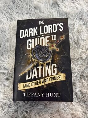 3/20$ The Dark Lord's Guide to Dating by Tiffany Hunt